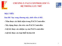 Bài giảng Hệ thống thông tin y tế - Chương 5: PACS Controller và hệ thống lưu trữ - Phạm Phúc Ngọc