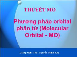Bài giảng Hóa đại cương - Chương III: Liên kết hóa học và cấu tạo phân tử (Phần 2) - Nguyễn Minh Kha