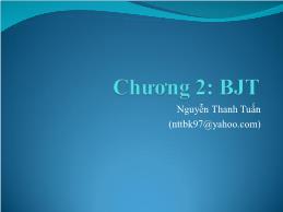 Bài giảng Mạch điện tử - Chương 2: BJT - Nguyễn Thanh Tuấn
