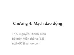 Bài giảng Mạch điện tử nâng cao - Chương 4: Mạch dao động (tần số thấp) - Nguyễn Thanh Tuấn