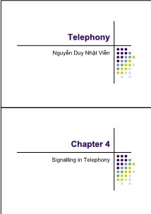 Bài giảng Telephony - Chapter 4: Signalling in Telephony - Nguyễn Duy Nhật Viễn