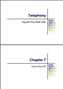 Bài giảng Telephony - Chapter 7: Voice Over IP - Nguyễn Duy Nhật Viễn