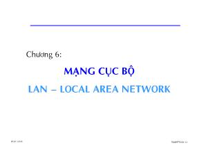 Bài giảng Truyền số liệu mạng - Chương 6: Mạng cục bộ LAN-LOCAL AREA NETWORK