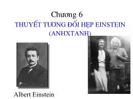 Bài giảng Vật lý đại cương - Chương 6: Thuyết tương đối hẹp Einstein (AnhXtanh)