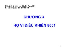 Bài giảng Vi xử lý - Chương 3: Họ vi điều khiển 8051 - Bùi Minh Thành
