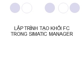 Báo cáo Lập trình tạo khối FC trong Simatic Manager
