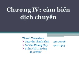 Báo cáo môn Điều khiển tự động - Chương 4: Cảm biến dịch chuyển - Nguyễn Thanh Bình
