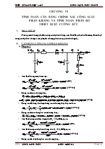 Báo cáo môn Học điện 1 - Đề tài: Thiết kế mạng điện 110kV -Chương VI: Tính toán cân bằng chính xác công suất phản kháng và tính toán phân bố thiết bị bù cưỡng bức - Dương Minh Tuấn