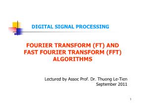 Digital Signal Processing - Fourier transform (FT) and fast fourier transform (FFT) Algorithms