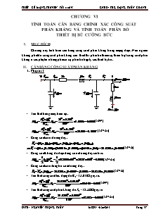 Đồ án môn Học điện 1 - Chủ đề: Thiết kế mạng truyền tải 110kV - Chương VI: Tính toán cân bằng chính xác công suất phản kháng và tính toán phân bố thiết bị bù cưỡng bức - Nguyễn Trọng Tuấn