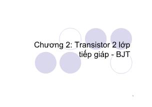 Mạch điện tử - Chương 2: Transistor 2 lớp tiếp giáp BJT