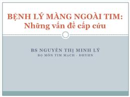 Bài giảng Bệnh lý màng ngoài tim: Những vấn đề cấp cứu - Nguyễn Thị Minh Lý
