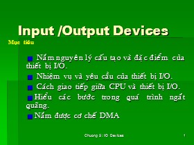 Bài giảng Cấu trúc máy tính - Chương 5: Input /Output Devices