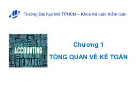 Bài giảng Nguyên lý kế toán - Chương 1: Tổng quan về kế toán - Nguyễn Hoàng Phi Nam