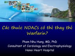 Các thuốc NOACs có thể thay thế Warfarin?