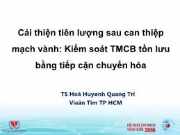 Cải thiện tiên lượng sau can thiệp mạch vành: Kiểm soát TMCB tồn lưu bằng tiếp cận chuyển hóa - Hòa Huỳnh Quang Trí