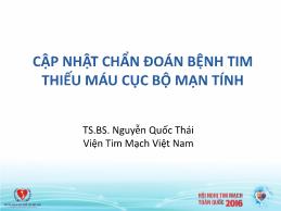 Cập nhật chẩn đoán bệnh tim thiếu máu cục bộ mạn tính - Nguyễn Quốc Thái