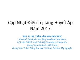 Cập nhật điều trị tăng huyết áp năm 2017 - Trần Văn Huy