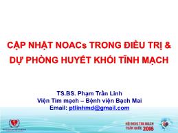 Cập nhật NOACs trong điều trị & dự phòng huyết khối tĩnh mạch - Phạm Trần Linh