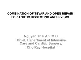 Combination of tevar and open repair for aortic dissecting aneurysms