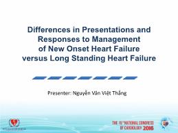 Differences in presentations and responses to management of new onset heart failure versus long standing heart failure - Nguyễn Văn Việt Thắng