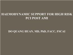 Haemodynamic support for high risk PCI post AMI