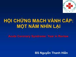 Hội chứng mạch vành cấp: Một năm nhìn lại - Nguyễn Thanh Hiền