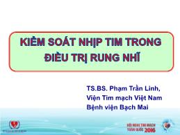 Kiểm soát nhịp tim trong điều trị rung nhĩ - Phạm Trần Linh