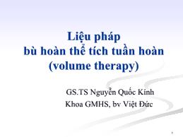 Liệu pháp bù hoàn thể tích tuần hoàn (Volume therapy) - Nguyễn Quốc Kính