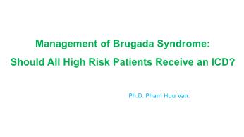 Management of brugada syndrome: Should all high risk patients receive an ICD?