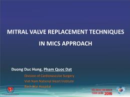 Mitral valve replacement techniques in MICS approach