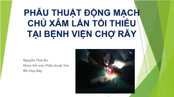 Phẫu thuật động mạch chủ xâm lấn tối thiểu tại Bệnh viện Chợ Rẫy - Nguyễn Thái An
