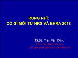 Rung nhĩ: Có gì mới từ HRS và EHRA 2018 - Trần Văn Đồng