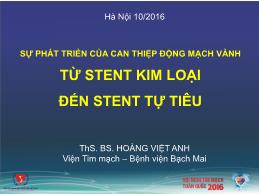 Sự phát triển của can thiệp động mạch vành từ Stent kim loại đến Stent tự tiêu - Hoàng Việt Anh