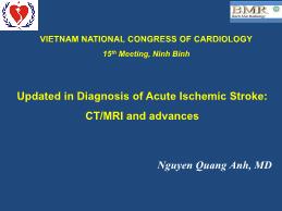 Updated in Diagnosis of Acute Ischemic Stroke: CT/MRI and advances