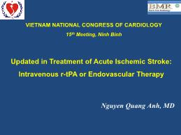Updated in Treatment of Acute Ischemic Stroke: Intravenous r-TPA or Endovascular Therapy