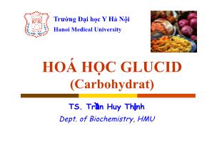 Bài giảng Hóa học Glucid (Carbonhydrat) - Trần Huy Thịnh