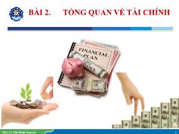 Bài giảng Tài chính ngân hàng - Bài 2: Tổng quan về tài chính