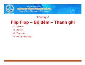 Bài giảng Kỹ thuật số - Chương 2: Flip Flop. Bộ đếm. Thanh ghi - Cao đẳng Công nghệ Thủ Đức