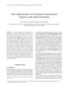 True optimization of pavement maintenance options with what-If models
